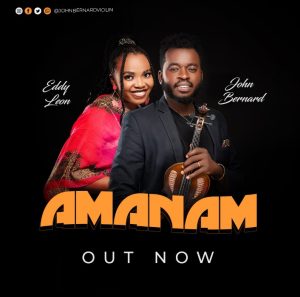 New Song Release by John Bernard: Amanam 